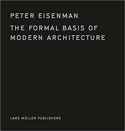 Couverture_The Formal Basis of Modern Architecture
