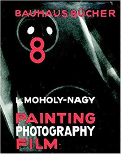 Couverture_L�szl� Moholy-Nagy: Painting, Photography, Film
