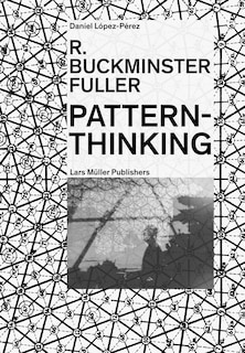 Front cover_R. Buckminster Fuller: Pattern-thinking