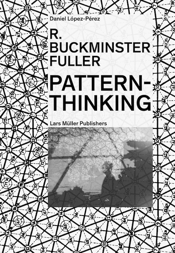 Front cover_R. Buckminster Fuller: Pattern-thinking