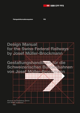 Josef Müller-brockmann: Design Manual For The Swiss Federal Railways