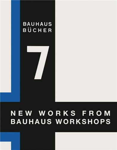 Front cover_Walter Gropius: New Works from Bauhaus Workshops