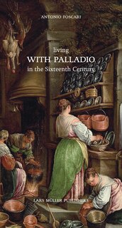 Couverture_Living With Palladio In The Sixteenth Century