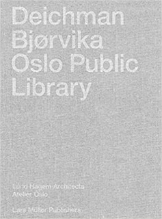 Couverture_Deichman Bjørvika: Oslo Public Library