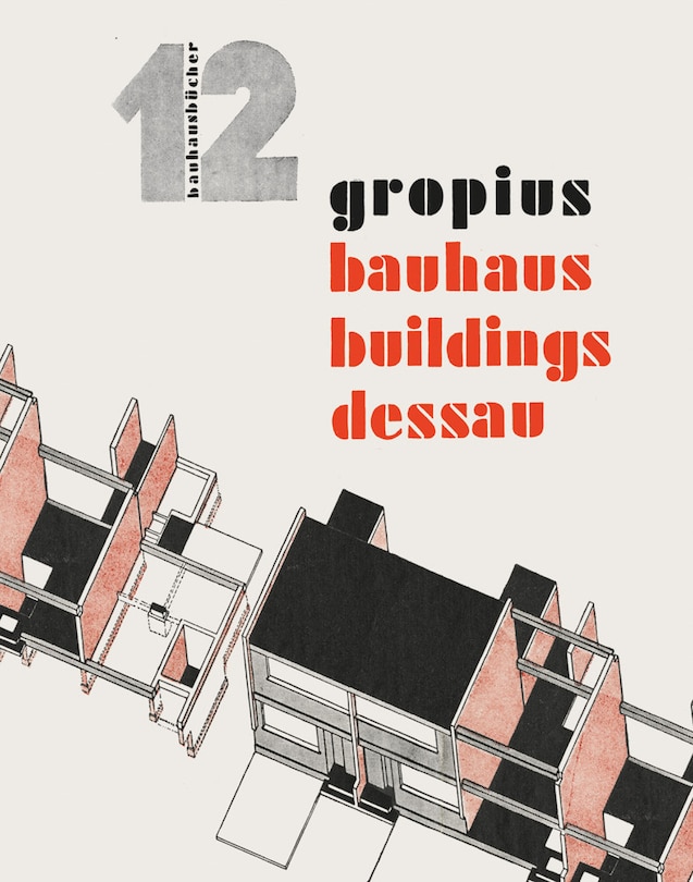 Couverture_Walter Gropius: Bauhaus Buildings Dessau