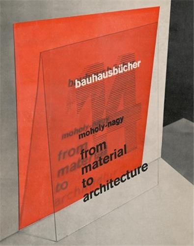 Front cover_László Moholy-Nagy: From Material to Architecture