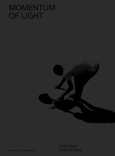 Couverture_Francis Kr & Iwan Baan: Momentum of Light