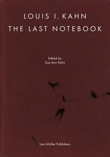 Couverture_Louis I. Kahn: The Last Notebook