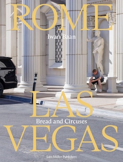 Front cover_Iwan Baan: Rome - Las Vegas