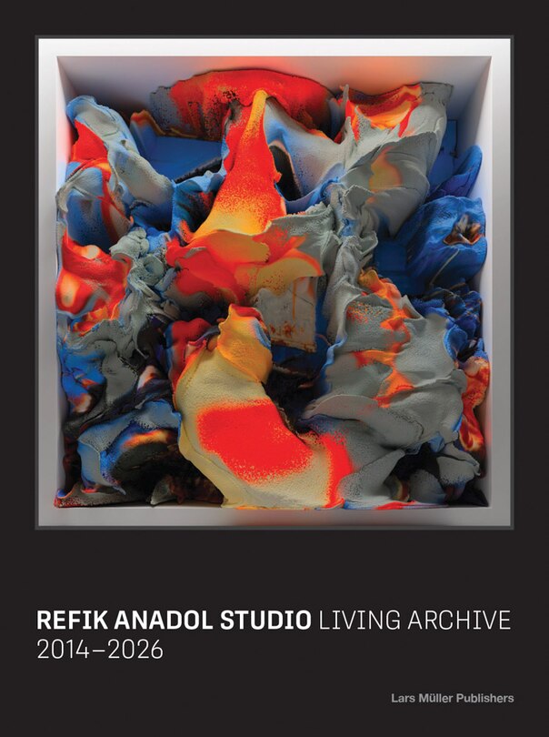 Couverture_Refik Anadol Studio: The Living Archive