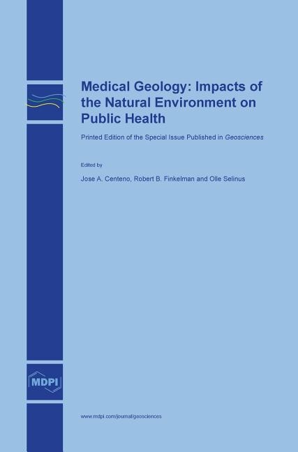 Medical Geology: Impacts of the Natural Environment on Public Health