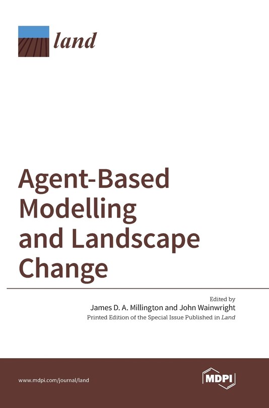 Couverture_Agent-Based Modelling and Landscape Change