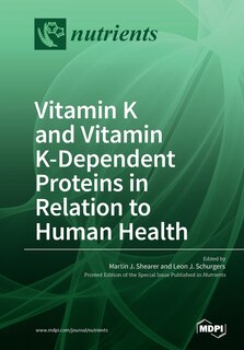 Front cover_Vitamin K and Vitamin K-Dependent Proteins in Relation to Human Health