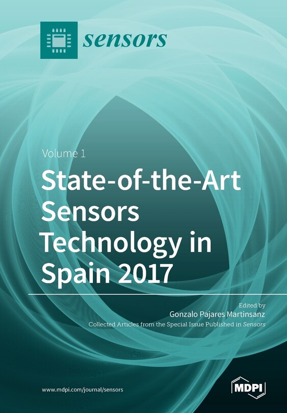 State-of-the-Art Sensors Technology in Spain 2017: Volume 1
