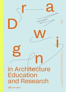Front cover_Drawing in Architecture Education and Research