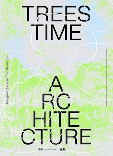 Couverture_Trees, Time, Architecture!