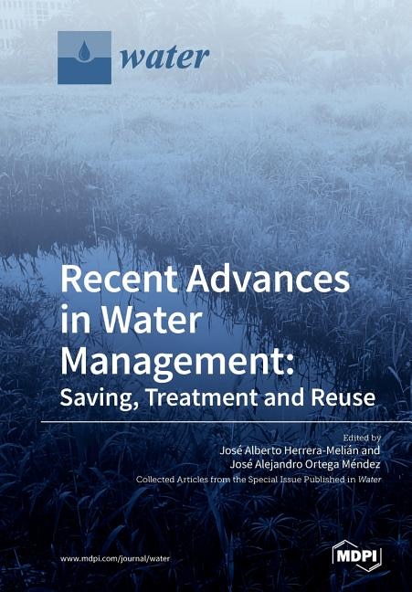 Recent Advances in Water Management: Saving, Treatment and Reuse
