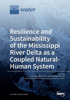 Front cover_Resilience and Sustainability of the Mississippi River Delta as a Coupled Natural-Human System