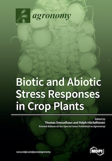 Couverture_Biotic and Abiotic Stress Responses in Crop Plants