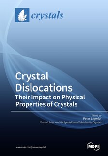 Front cover_Crystal Dislocations Their Impact on Physical Properties of Crystals