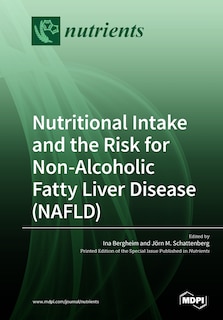 Couverture_Nutritional Intake and the Risk for Non-Alcoholic Fatty Liver Disease (NAFLD)