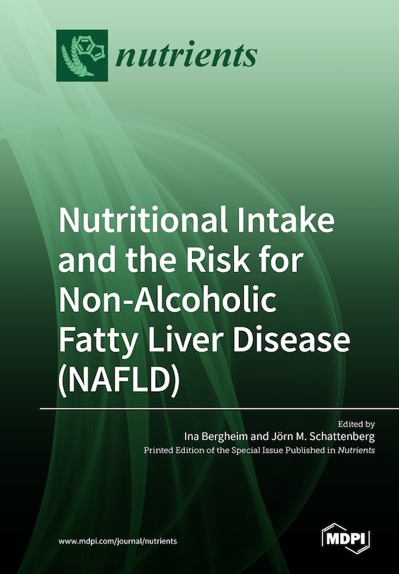 Couverture_Nutritional Intake and the Risk for Non-Alcoholic Fatty Liver Disease (NAFLD)
