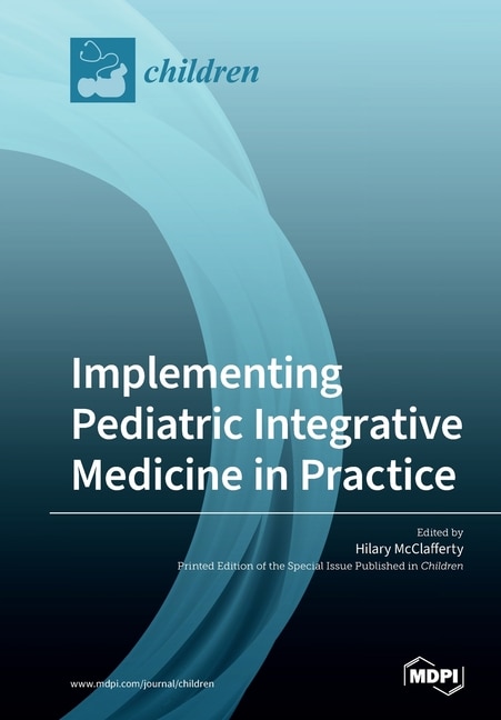 Couverture_Implementing Pediatric Integrative Medicine in Practice