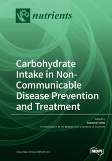 Front cover_Carbohydrate Intake in Non-Communicable Disease Prevention and Treatment