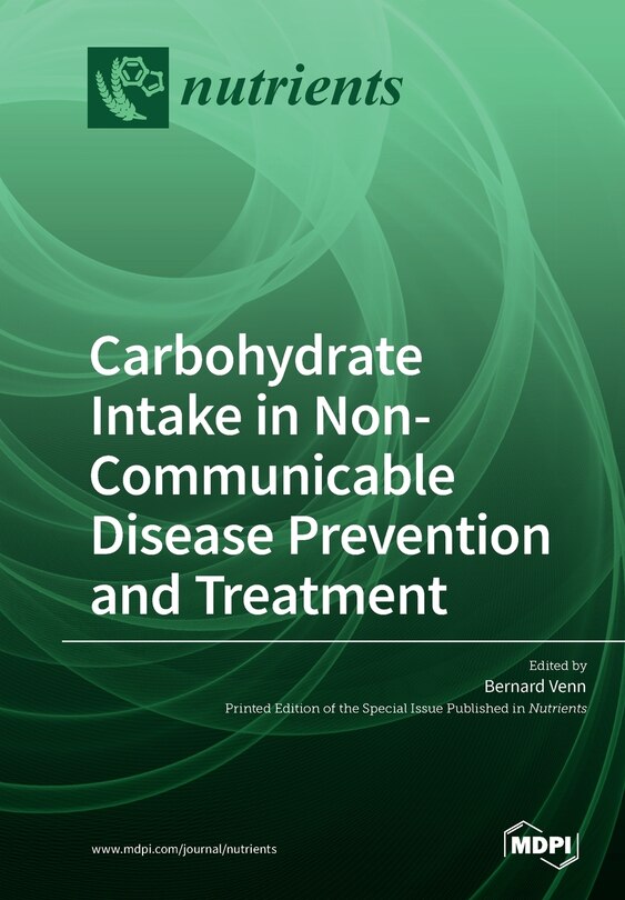 Front cover_Carbohydrate Intake in Non-Communicable Disease Prevention and Treatment