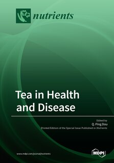 Tea in Health and Disease