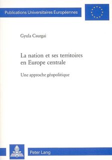 Front cover_La nation et ses territoires en Europe centrale