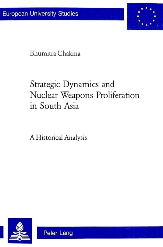 Couverture_Strategic Dynamics And Nuclear Weapons Proliferation In South Asia