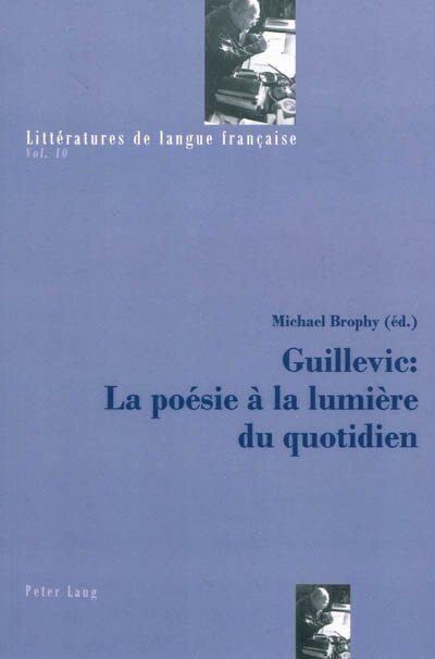 Front cover_Guillevic : La Poésie À La Lumière Du Quotidien