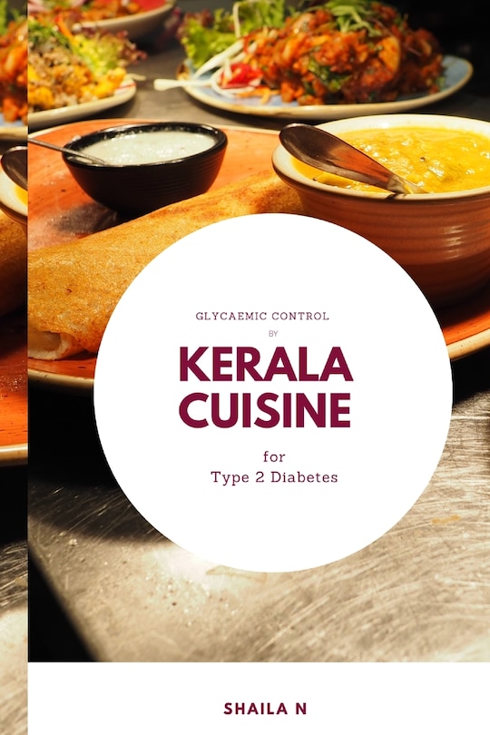 Couverture_Glycaemic Control by Kerala Cuisine for Type 2 Diabetes
