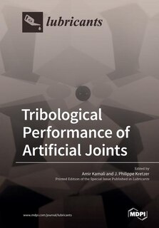 Tribological Performance of Artificial Joints