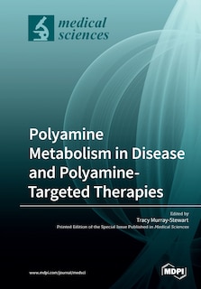 Front cover_Polyamine Metabolism in Disease and Polyamine-Targeted Therapies