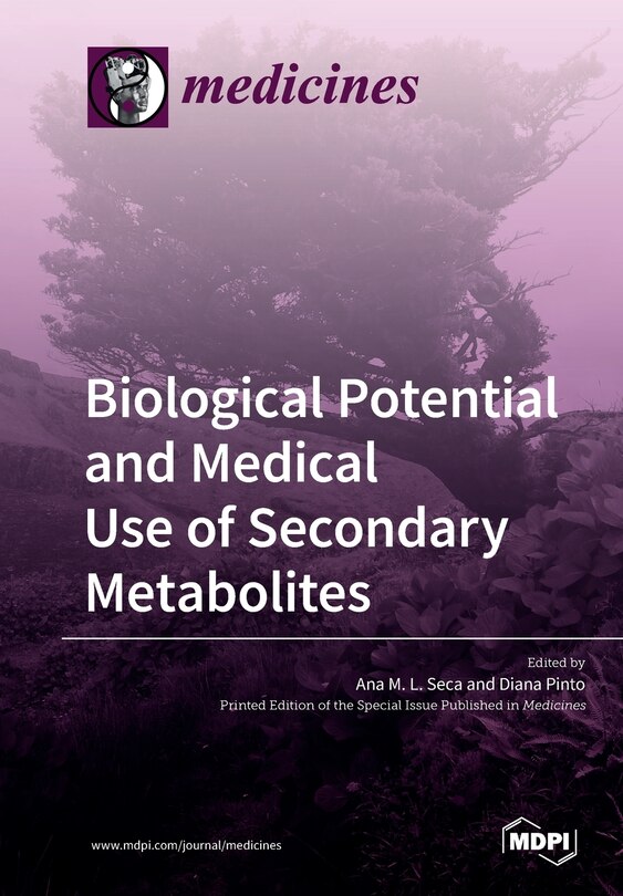 Front cover_Biological Potential And Medical Use Of Secondary Metabolites