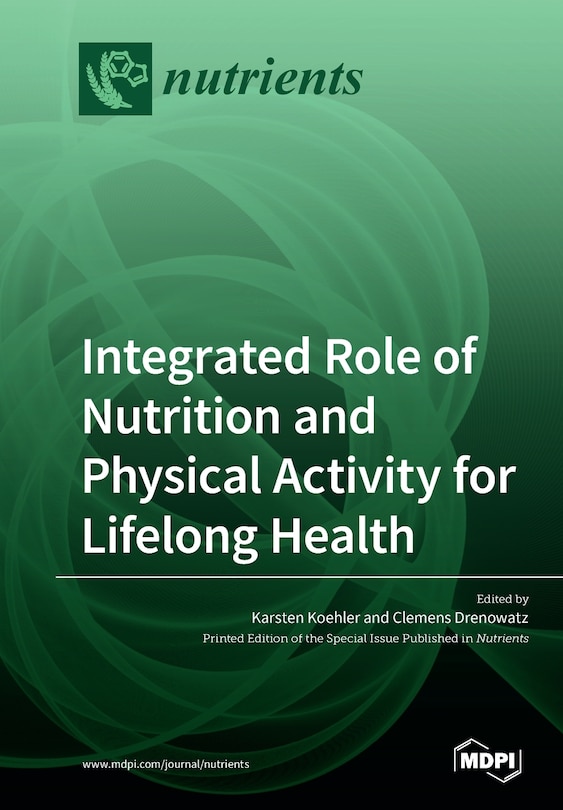 Front cover_Integrated Role Of Nutrition And Physical Activity For Lifelong Health