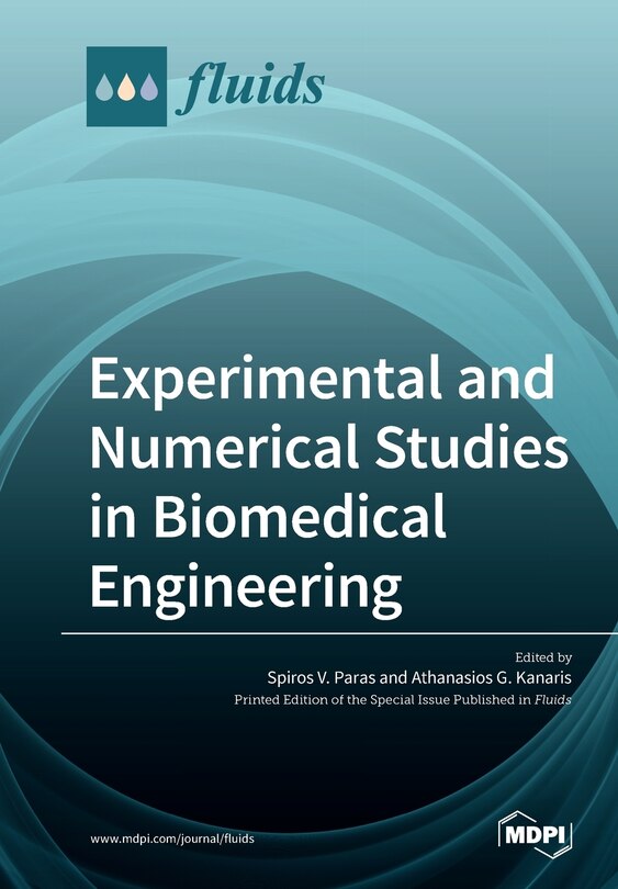 Front cover_Experimental And Numerical Studies In Biomedical Engineering
