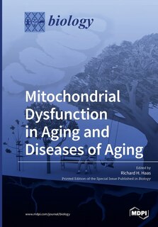 Front cover_Mitochondrial Dysfunction in Aging and Diseases of Aging