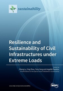 Couverture_Resilience And Sustainability Of Civil Infrastructures Under Extreme Loads