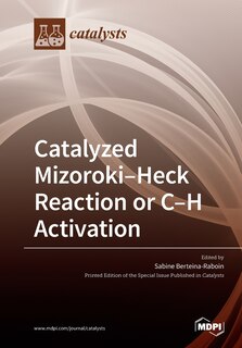 Couverture_Catalyzed Mizoroki-heck Reaction Or C-h Activation