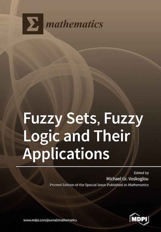 Couverture_Fuzzy Sets, Fuzzy Logic and Their Applications