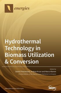 Couverture_Hydrothermal Technology in Biomass Utilization & Conversion