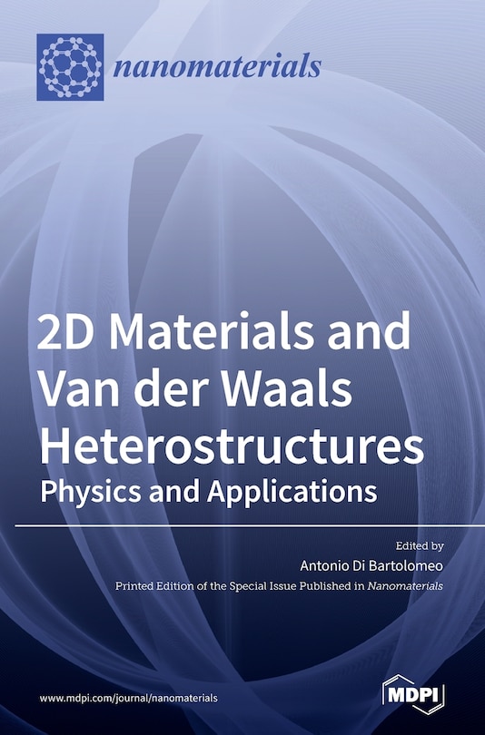 2d Materials And Van Der Waals Heterostructures: Physics And Applications