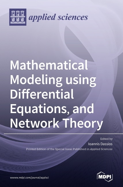 Front cover_Mathematical Modeling using Differential Equations, and Network Theory