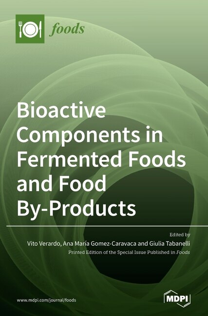 Front cover_Bioactive Components in Fermented Foods and Food By-Products
