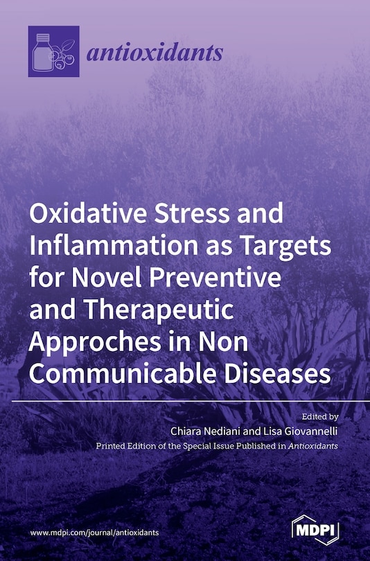 Couverture_Oxidative Stress and Inflammation as Targets for Novel Preventive and Therapeutic Approches in Non Communicable Diseases