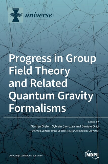 Front cover_Progress in Group Field Theory and Related Quantum Gravity Formalisms