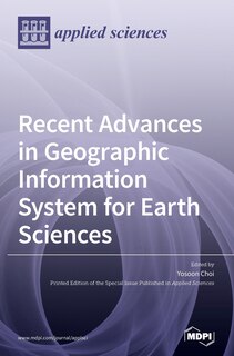 Front cover_Recent Advances in Geographic Information System for Earth Sciences